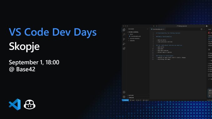 VS Code Dev Days Skopje September 1st, 18:00 @Base42