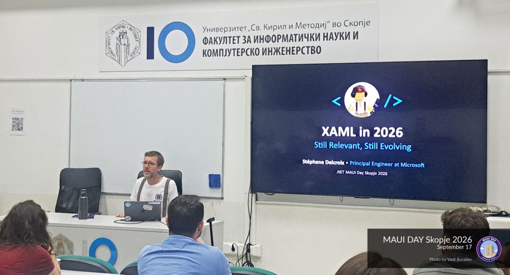 Stéphane Delcroix's session, “XAML in 2026, Still Relevant, Still Evolving”